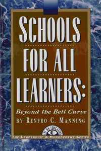 Schools for All Learners: Beyond the Bell Curve (The Leadership & Management Series ; 7)