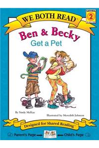 Ben & Becky Get a Pet