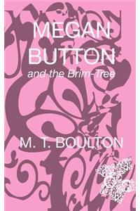 Megan Button and the Brim-Tree