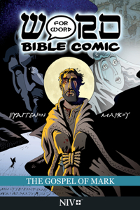 The Gospel of Mark: Word for Word Bible Comic