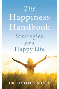 The Happiness Handbook