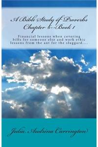 A Bible Study of Proverbs Chapter 6--Book 1