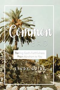 The Common Thread (Study Guide)