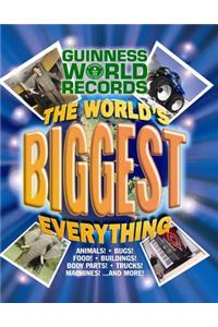 The World's Biggest Everything!