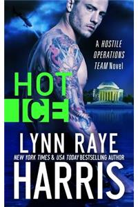 Hot Ice (A Hostile Operations Team Novel - Book 7)