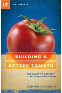 Building a Better Tomato