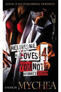 He Loves Me, He Loves You Not PT 4