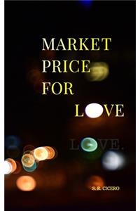 Market Price For Love