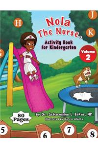 Nola The Nurse Activity Book For Kindergarten