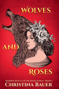 Wolves And Roses