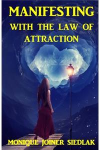 Manifesting With the Law of Attraction