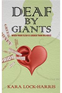 Deaf By Giants