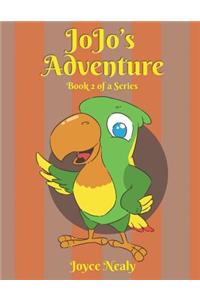 Jo Jo's Adventure: Book 2 of a Series