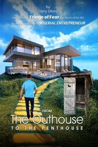 From the Outhouse to the Penthouse