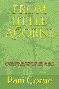 From Little Acorns