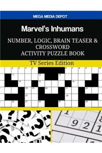 Marvel's Inhumans Number, Logic, Brain Teaser and Crossword Activity