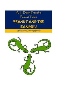 Peanut and the Zanndolis: Story and Colouring Book