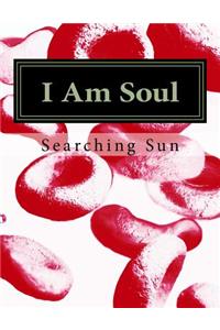 I Am Soul