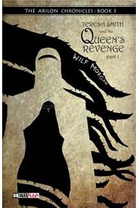Teresa Smith and the Queen's Revenge, Part 1