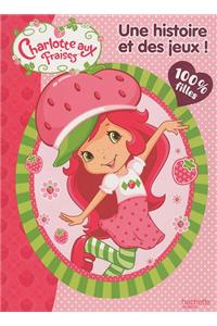 Charlotte Aux Fraises 100% Filles