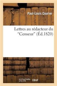 Lettres Au Rédacteur Du Censeur