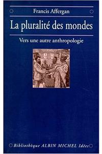 Pluralite Des Mondes (La)