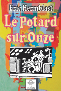 Le Potard sur Onze