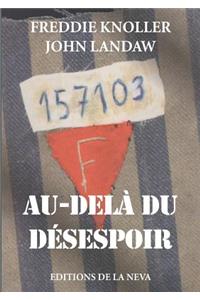 Au delà du désespoir