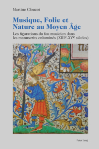 Musique, Folie Et Nature Au Moyen Age