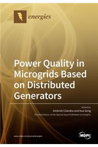 Power Quality in Microgrids Based on Distributed Generators