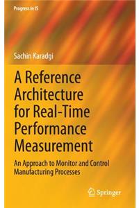 Reference Architecture for Real-Time Performance Measurement