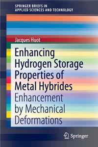 Enhancing Hydrogen Storage Properties of Metal Hybrides