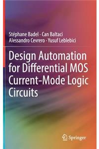 Design Automation for Differential Mos Current-Mode Logic Circuits