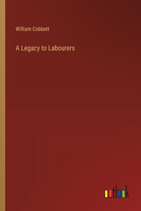 A Legacy to Labourers
