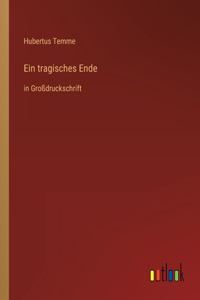 Ein tragisches Ende