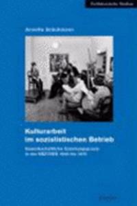 Kulturarbeit Im Sozialistischen Betrieb