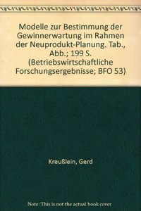 Modelle Zur Bestimmung Der Gewinnerwartung Im Rahmen Der Neuprodukt-Planung