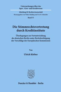 Die Stimmrechtsvertretung Durch Kreditinstitute