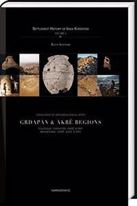 Catalogue of Archaeological Sites. Grdapan & Akre Regions