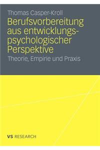 Berufsvorbereitung Aus Entwicklungspsychologischer Perspektive