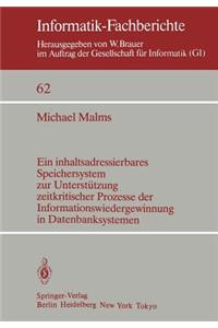 Inhaltsadressierbares Speichersystem Zur Unterstützung Zeitkritischer Prozesse Der Informationswiedergewinnung in Datenbanksystemen