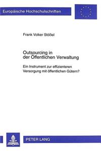 Outsourcing in der Oeffentlichen Verwaltung