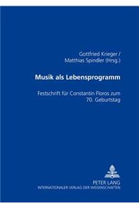 Musik ALS Lebensprogramm