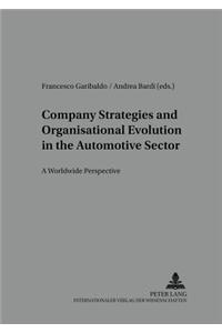 Company Strategies and Organisational Evolution in the Automotive Sector