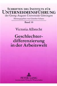 Geschlechterdifferenzierung in Der Arbeitswelt
