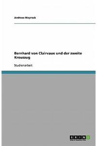 Bernhard Von Clairvaux Und Der Zweite Kreuzzug