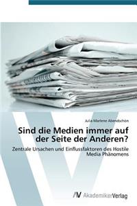 Sind die Medien immer auf der Seite der Anderen?