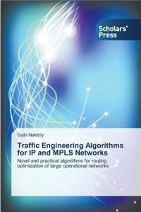 Traffic Engineering Algorithms for IP and MPLS Networks