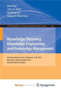Knowledge Discovery, Knowledge Engineering and Knowledge Management
