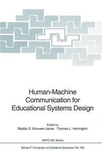 Human-Machine Communication for Educational Systems Design